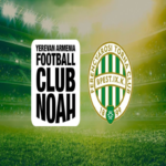 Noah 1-2 Ferencvaros: resultado, resumen y goles
