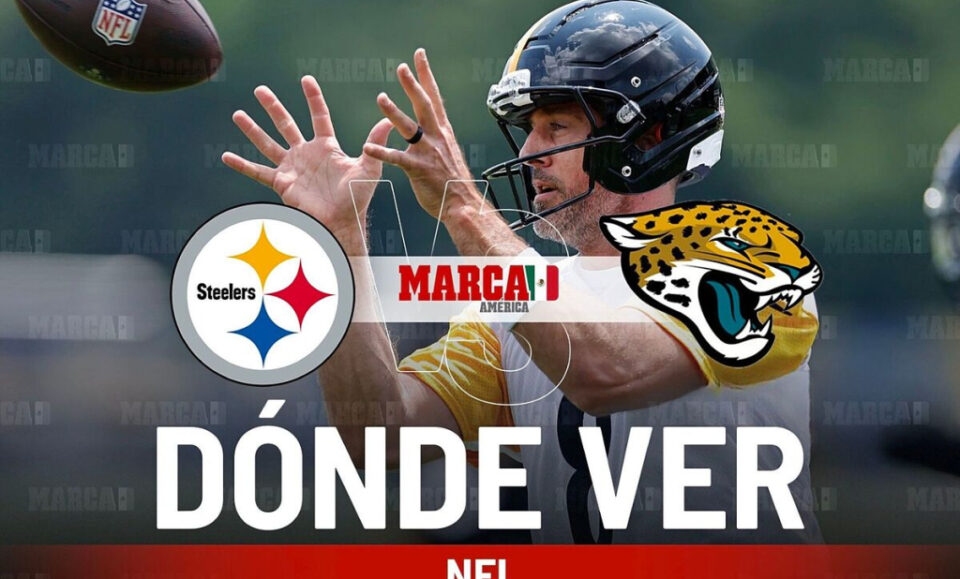 Steelers vs Jaguars en vivo: dnde ver en Mxico y a qu hora juega Pittsburgh en Pretemporada NFL 2025