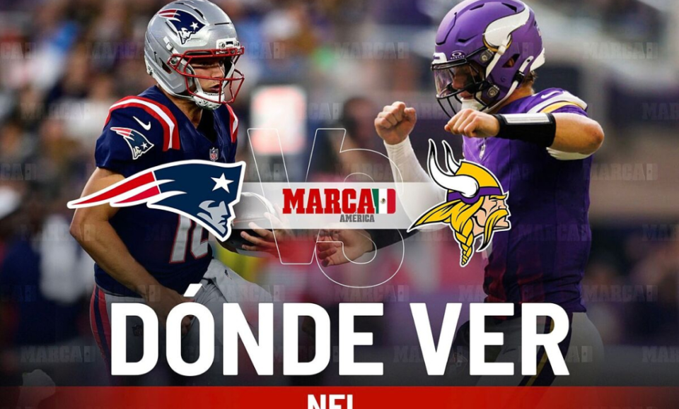 Patriots vs Vikings: dnde ver en vivo la NFL en Mxico y a qu hora juegan los Patriotas de Nueva Inglaterra