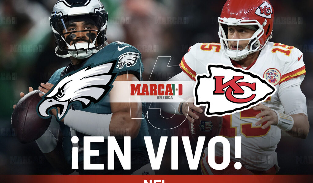 Chiefs vs Eagles EN VIVO. Juego de Filadelfia contra Kansas City en la NFL 2025 | Marca