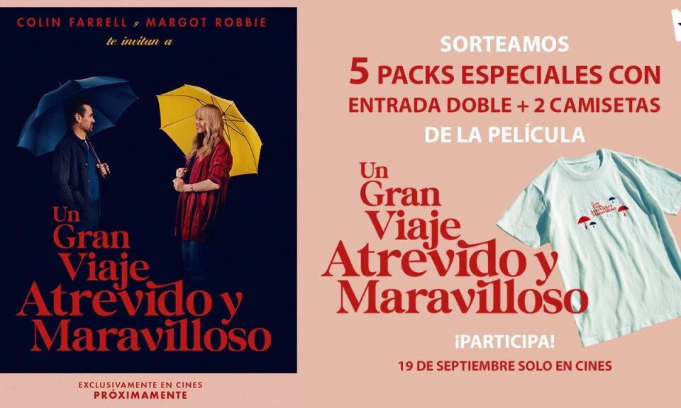 Disfruta de ‘Un gran viaje atrevido y maravilloso’ en cines: Sorteamos 5 packs de la película protagonizada por Margot Robbie y Colin Farrell