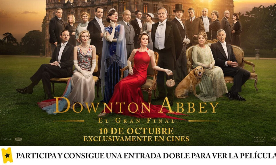 Despídete de una de las mejores sagas como se merece: Sorteamos 5 entradas dobles para ver ‘Downton Abbey: El gran final’ en el cine