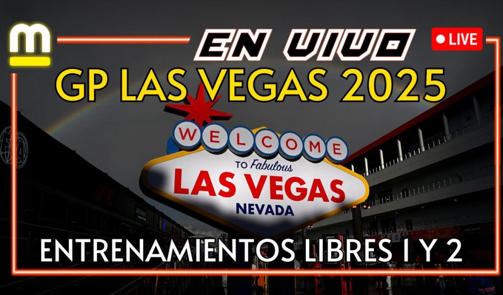 F1 EN VIVO: La FP1 del Gran Premio de Las Vegas 2025
